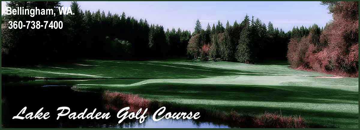 Lake Padden Golf Course - Bellingham, WA.