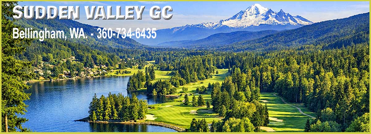 Sudden Valley Golf Course - Bellingham, WA.