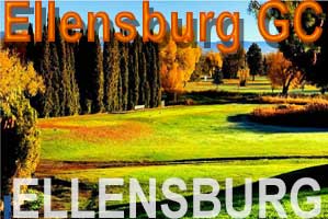 Ellensburg GC - Ellensburg, WA.