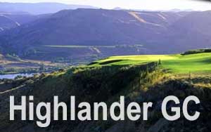 Highlander GC - East Wenatchee, WA.