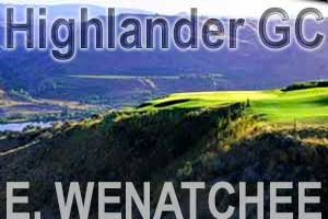 Highlander GC - East Wenatchee, WA.